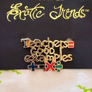 TEACHERS ARE GOOD EXAMPLES BROOCH